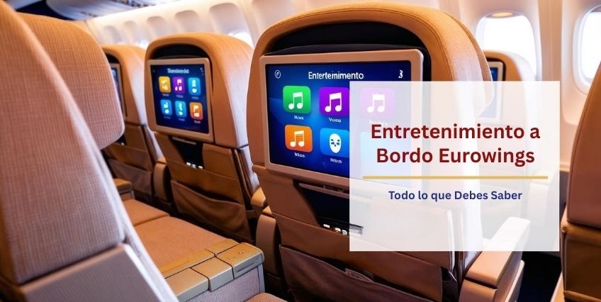 Entretenimiento a Bordo Eurowings: Todo lo que Debes Saber Entretenimiento a Bordo Eurowings: Todo lo que Debes Saber
