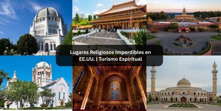 Lugares Religiosos Imperdibles en EE.UU. | Turismo Espiritual Lugares Religiosos Imperdibles en EE.UU. | Turismo Espiritual